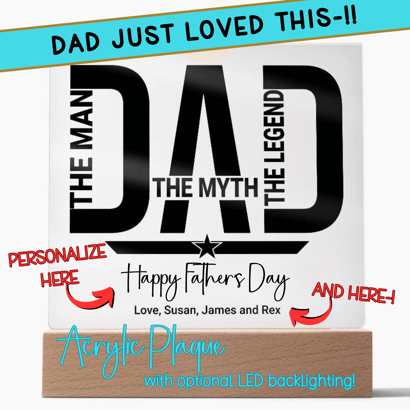 DAD - THE MAN, THE MYTH, THE LEGEND | Square Acrylic Plaque | PERSONALIZABLE for Birthdays, Father's Day or Other