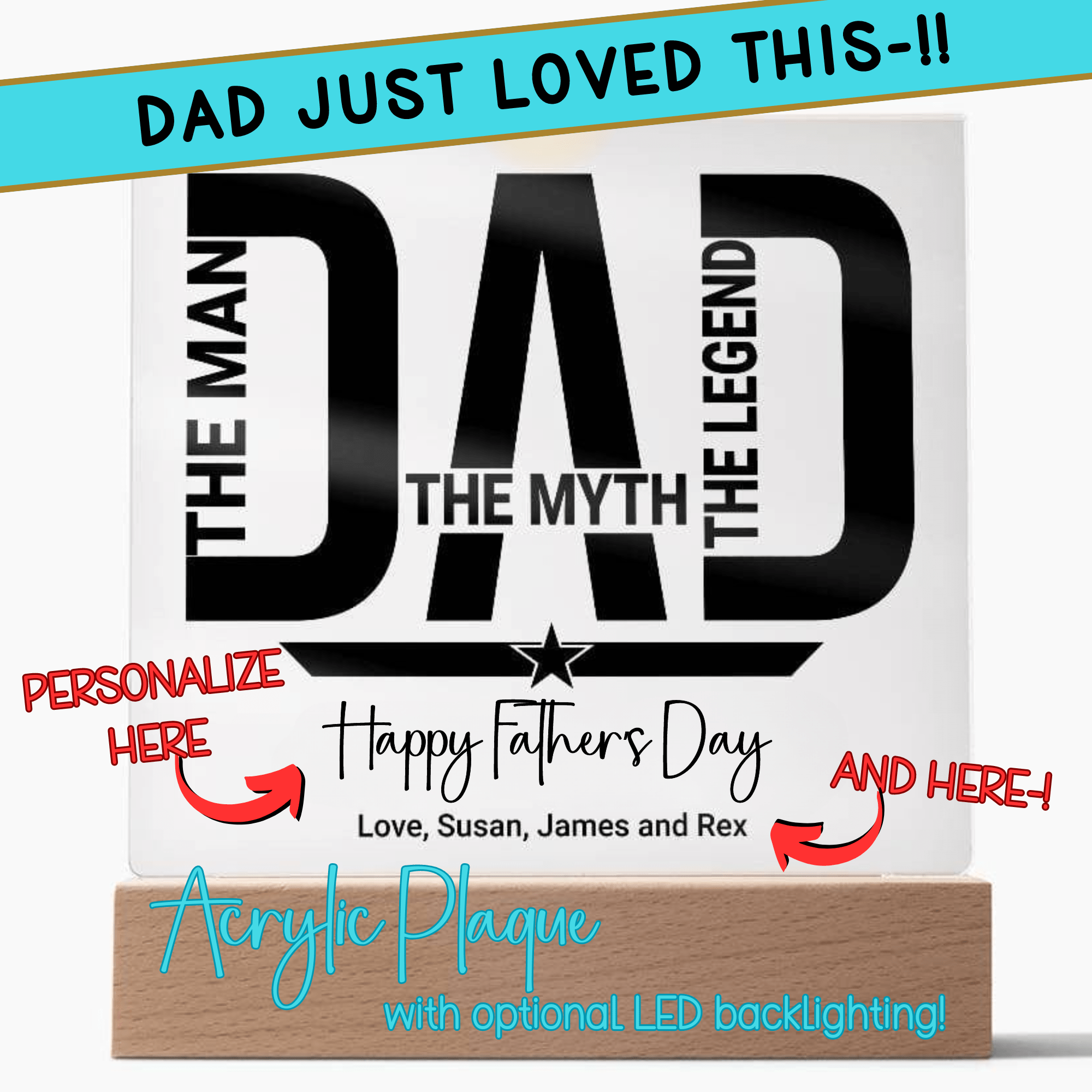 DAD - THE MAN, THE MYTH, THE LEGEND | Square  Acrylic Plaque | PERSONALIZABLE for Birthdays, Father's Day or Other