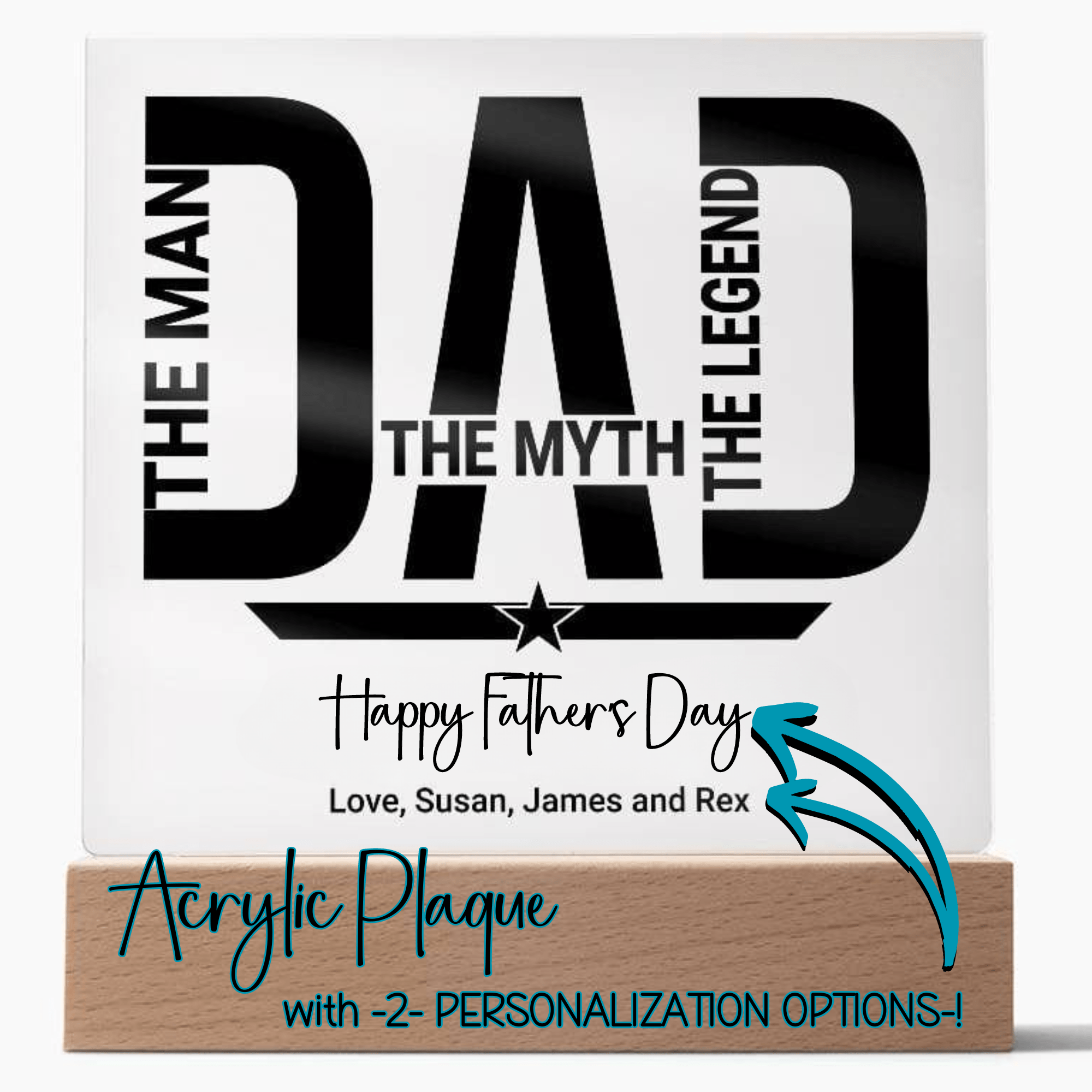 DAD - THE MAN, THE MYTH, THE LEGEND | Square  Acrylic Plaque | PERSONALIZABLE for Birthdays, Father's Day or Other