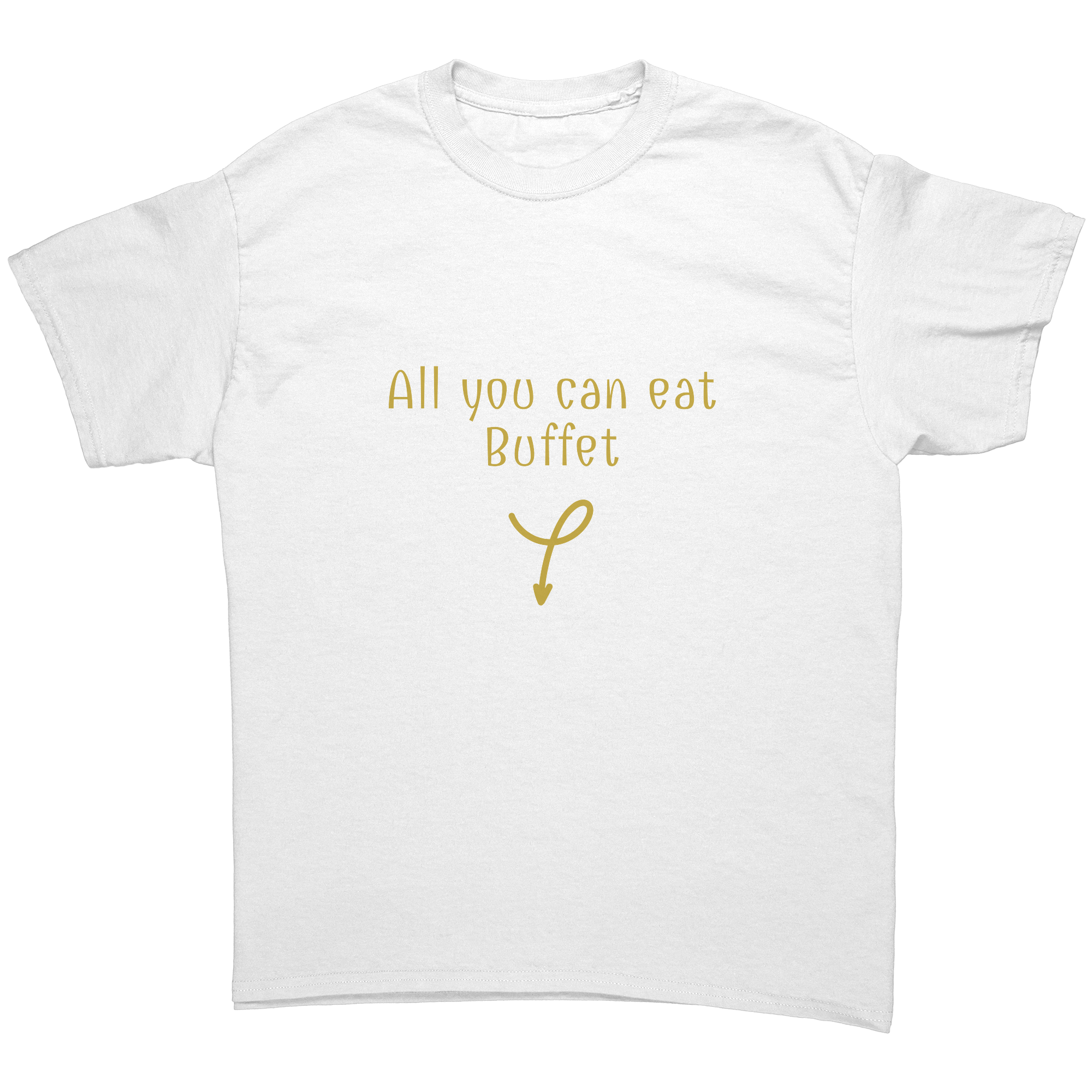 ALL YOU CAN EAT BUFFET | NAUGHTY | Unisex T-SHIRT | Gold Print