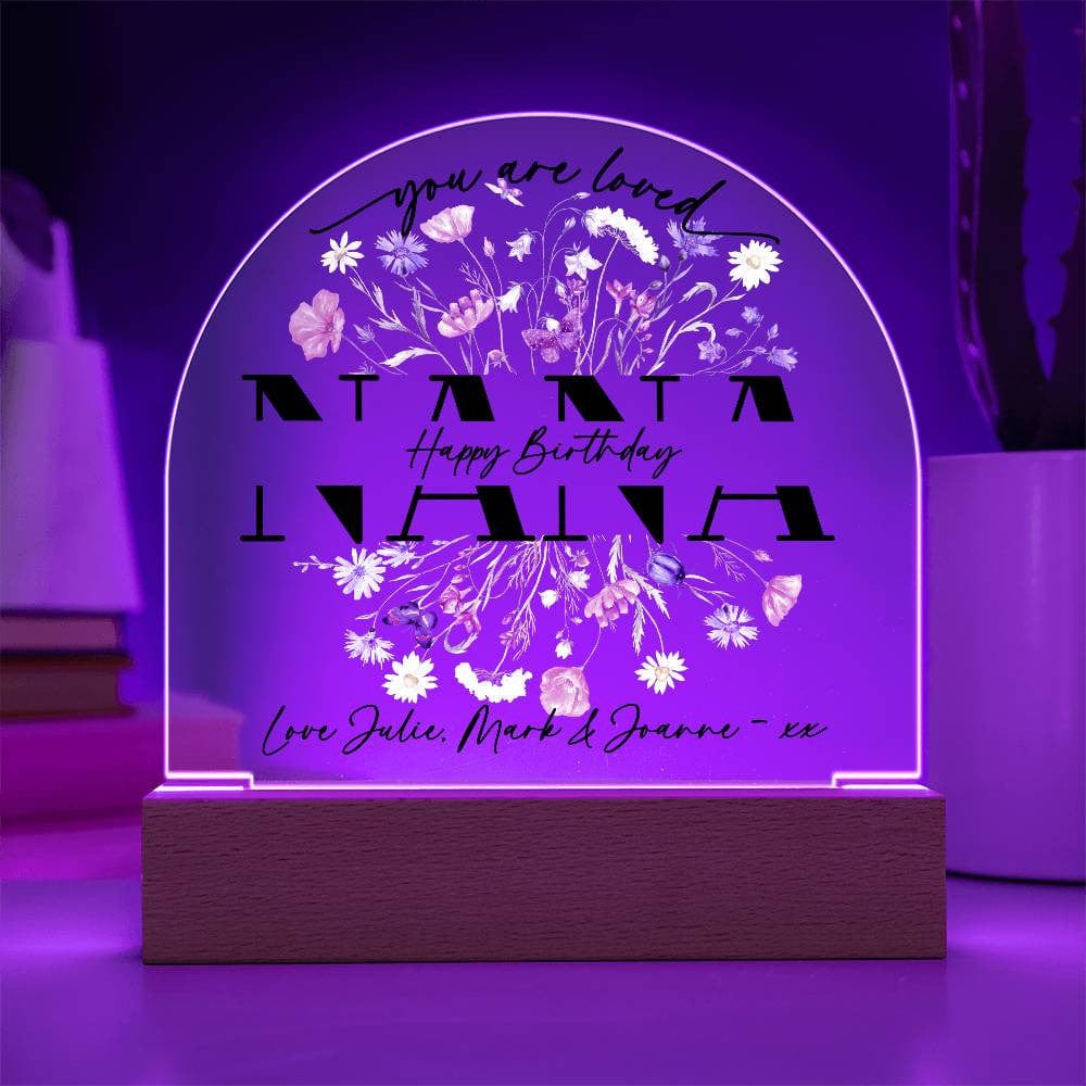 NANA | YOU ARE LOVED | Personalizable Acrylic Plaque | Mother's Day or Birthday Gift