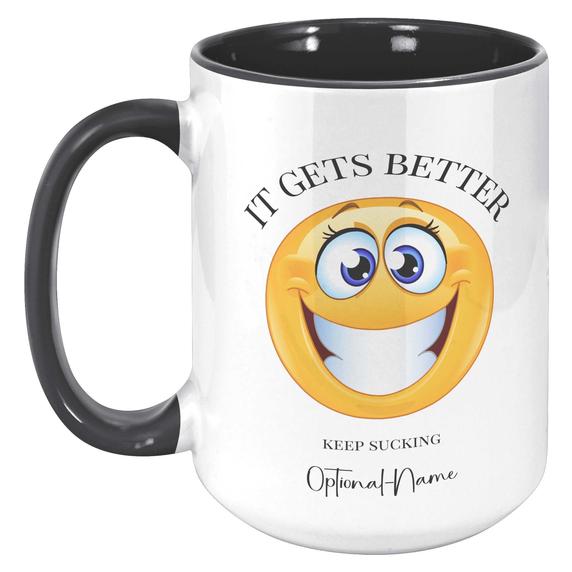 IT GETS BETTER | 18+ | PERSONALIZABLE 15oz Two Tone MUG