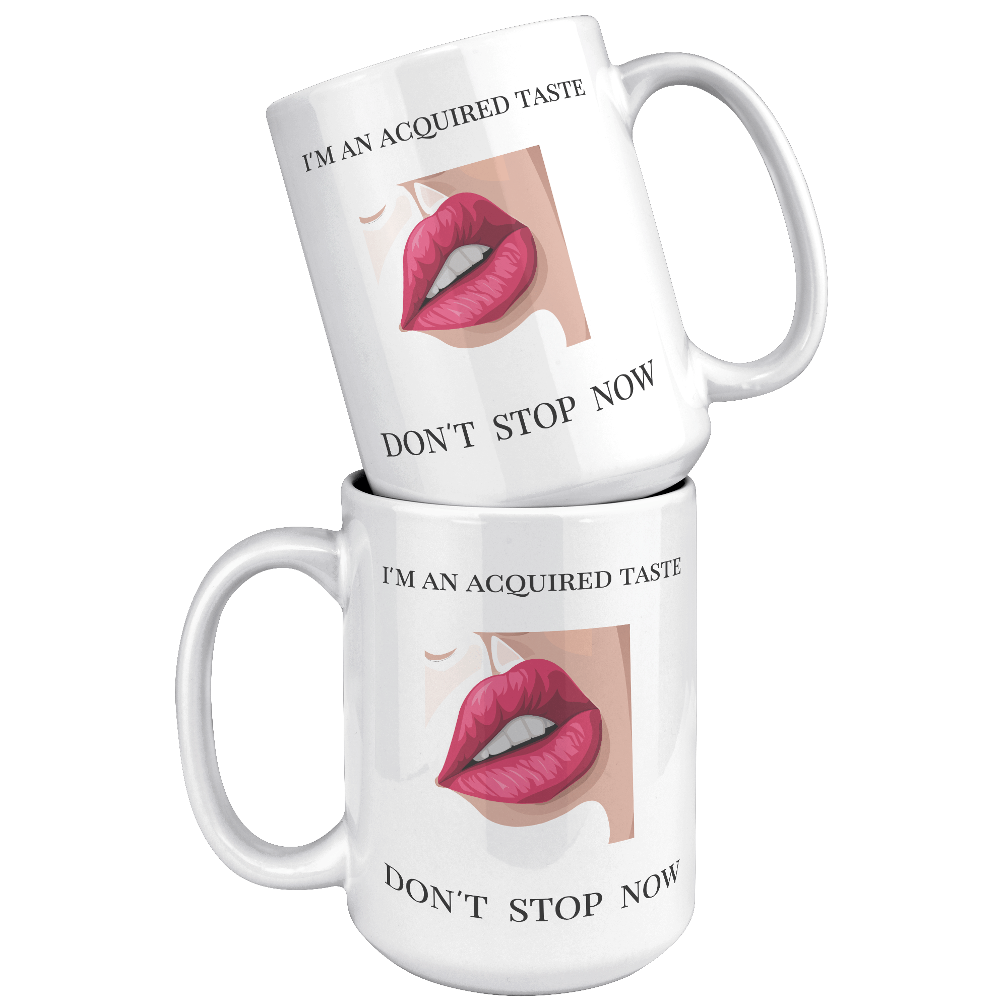 15 OZ NAUGHTY MUG - FUN GAG GIFT for HER - I'M AN ACQUIRED TASTE