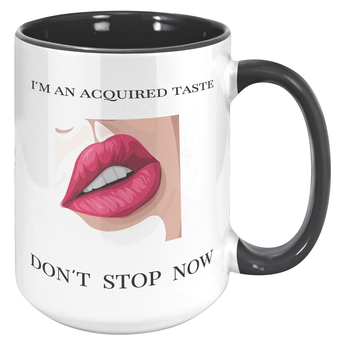 15 OZ NAUGHTY MUG - FUN GAG GIFT for HER - I'M AN ACQUIRED TASTE