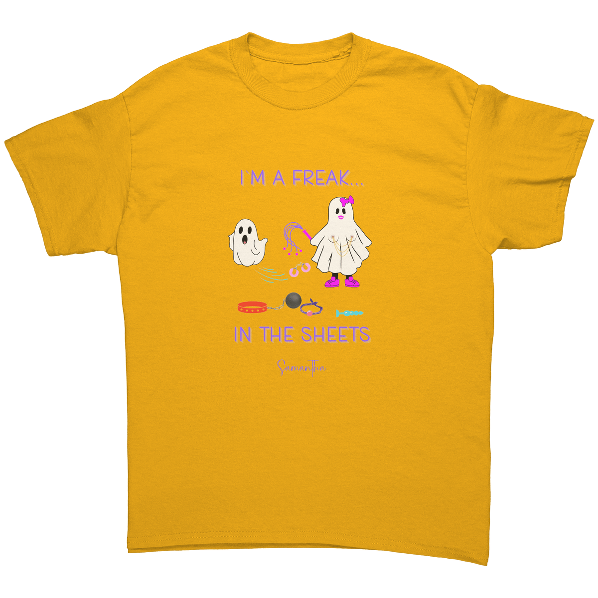 I'M A FREAK IN THE SHEETS | HALLOWEEN | MATURE | T-SHIRT