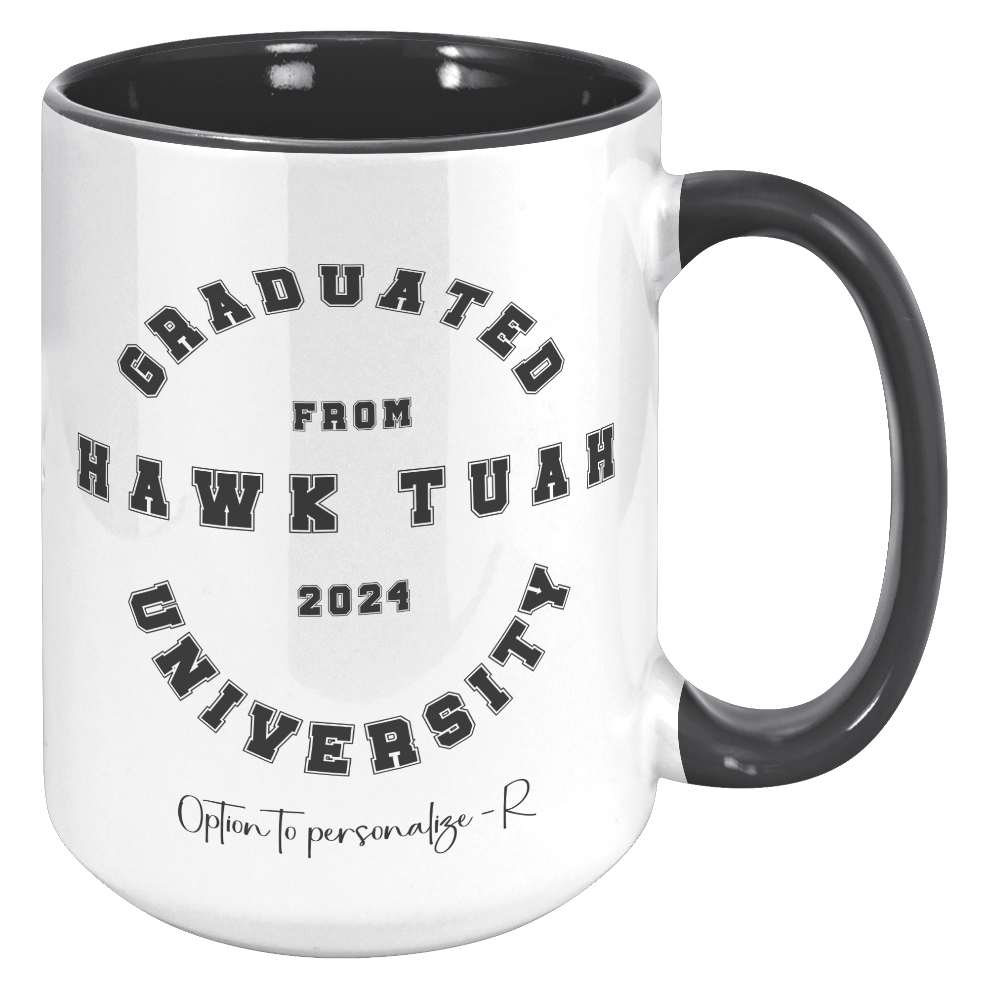 🇺🇸/🇨🇦 - HAWK TUAH GRADUATE 2024 | 15oz MUG | PERSONALIZABLE