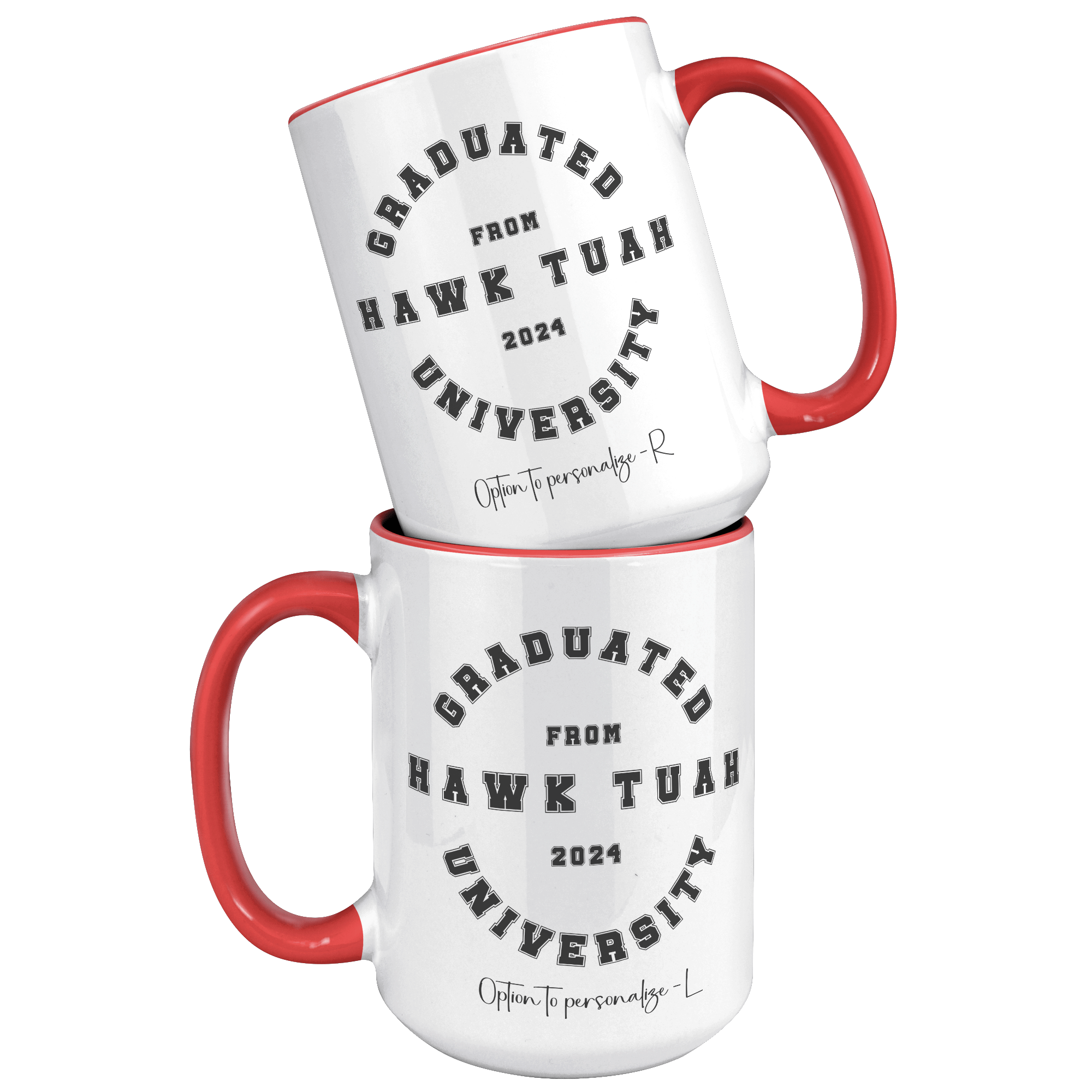 🇺🇸/🇨🇦 - HAWK TUAH GRADUATE 2024 | 15oz MUG | PERSONALIZABLE