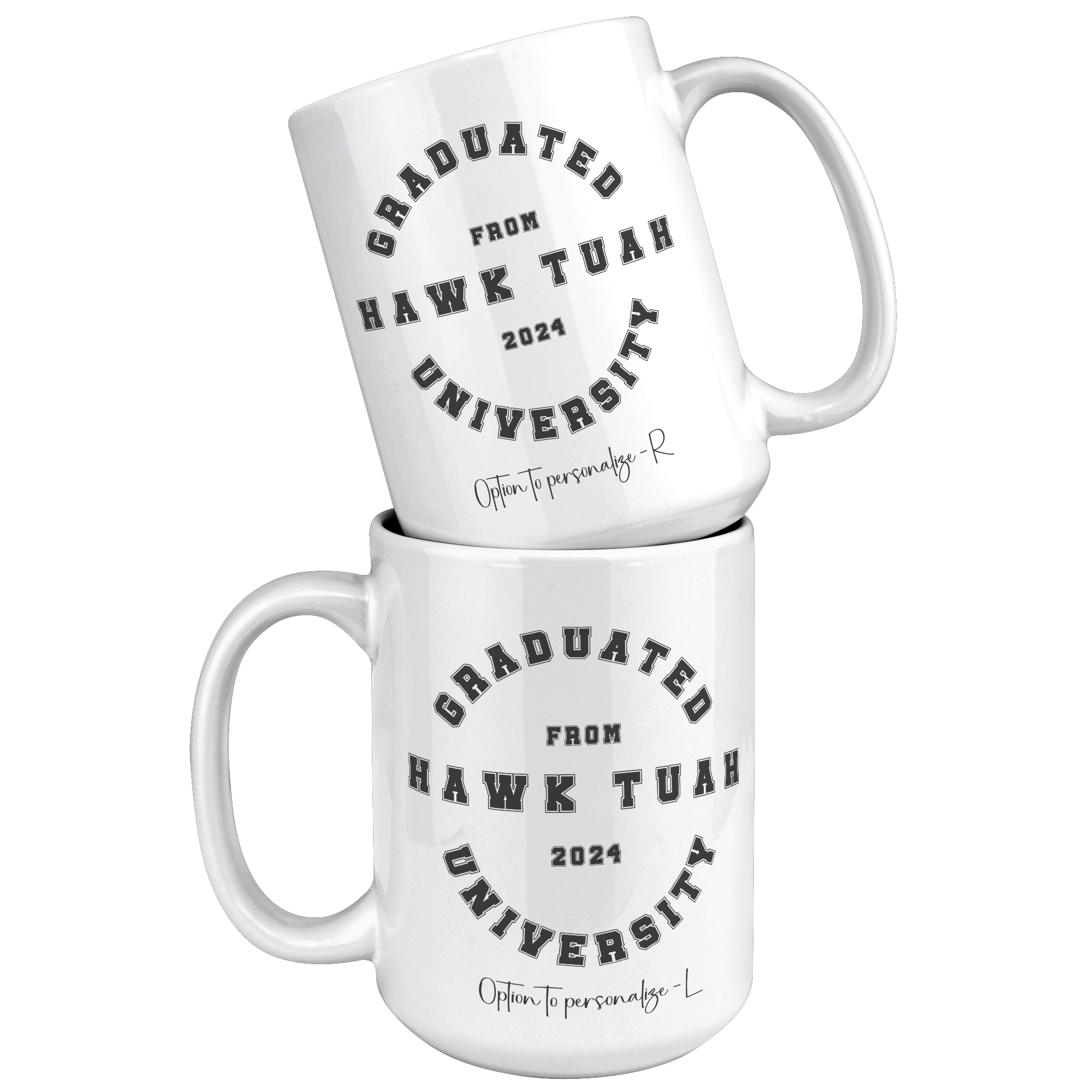 🇺🇸/🇨🇦 - HAWK TUAH GRADUATE 2024 | 15oz MUG | PERSONALIZABLE