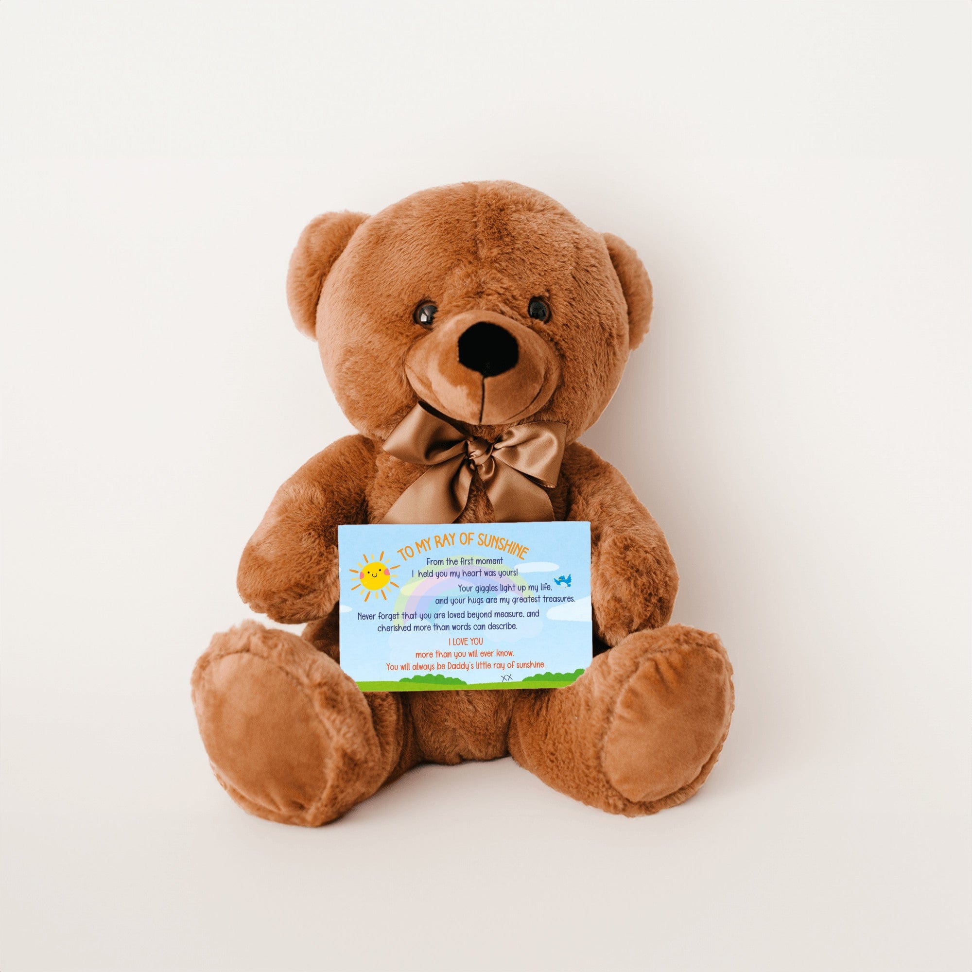 TO MY RAY of SUNSHINE - LOVE DAD - TEDDY with PERSONALIZABLE MESSAGE CARD