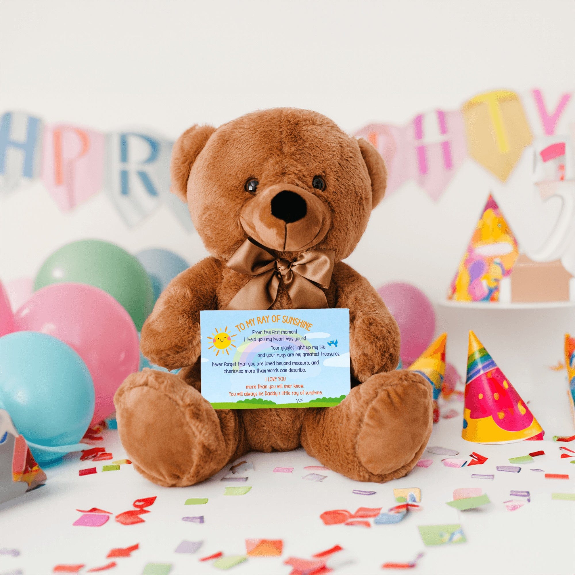 TO MY RAY of SUNSHINE - LOVE DAD - TEDDY with PERSONALIZABLE MESSAGE CARD