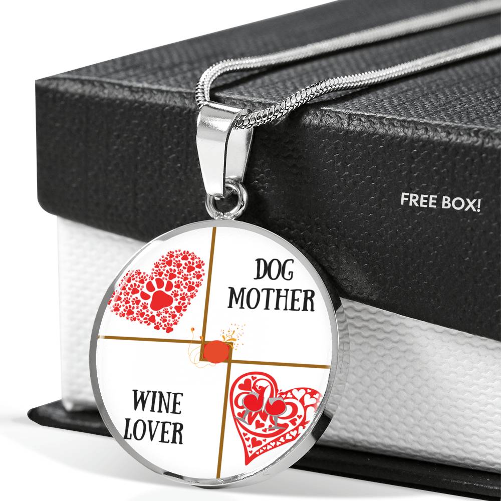 Dog Mother - Wine Lover - Necklace with Round Pendant || PERSONALIZE